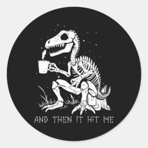 Sticker Rond Puis Il M'A Frappé Skeleton Costume Halloween