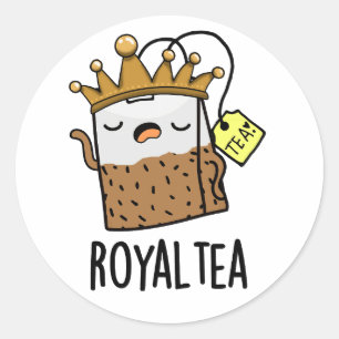 Sticker Rond Pun de thé amusant Royal tea