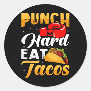 Sticker Rond Punch Hard Eat Tacos - Boxe Kickboxing Kickboxeur