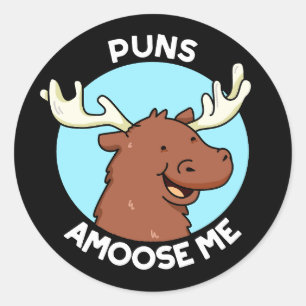 Sticker Rond Puns Amoose Me Drôle Moose Pun Moose Dark BG