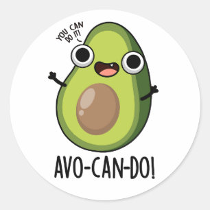 Sticker Rond Puns Avo-can-do Funny Avocado