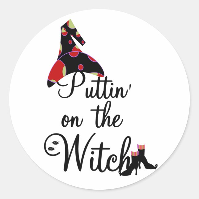 Sticker Rond Puttin' on the Witch Tshirts and Gifts (Devant)