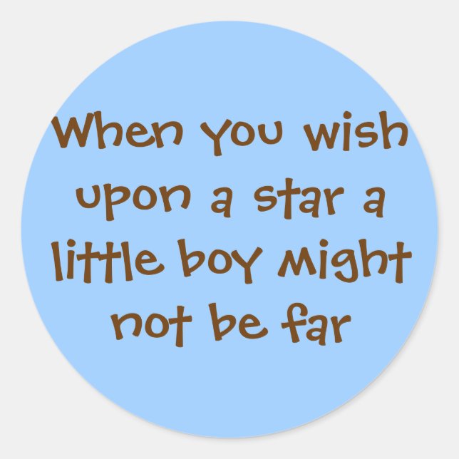 Sticker Rond Quand tu souhaites sur une étoile, un petit garçon (Devant)