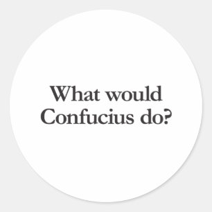 Sticker Rond que ferait confucius