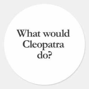 Sticker Rond que ferait le cleopatra