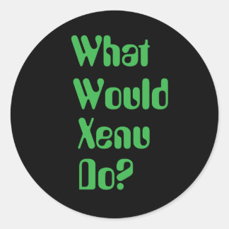 Sticker Rond Que ferait Xenu ? WWXD