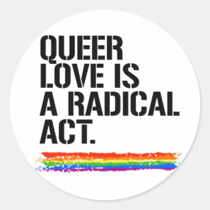 Sticker Rond QUEER LOVE EST UN T-shirt RADICAL
