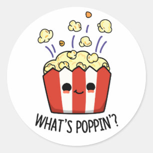Sticker Rond Quel est Poppin Funny Popcorn Pun