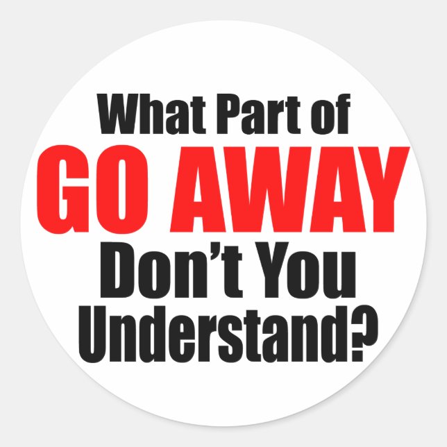 Sticker Rond Quelle partie de Go Away (Devant)