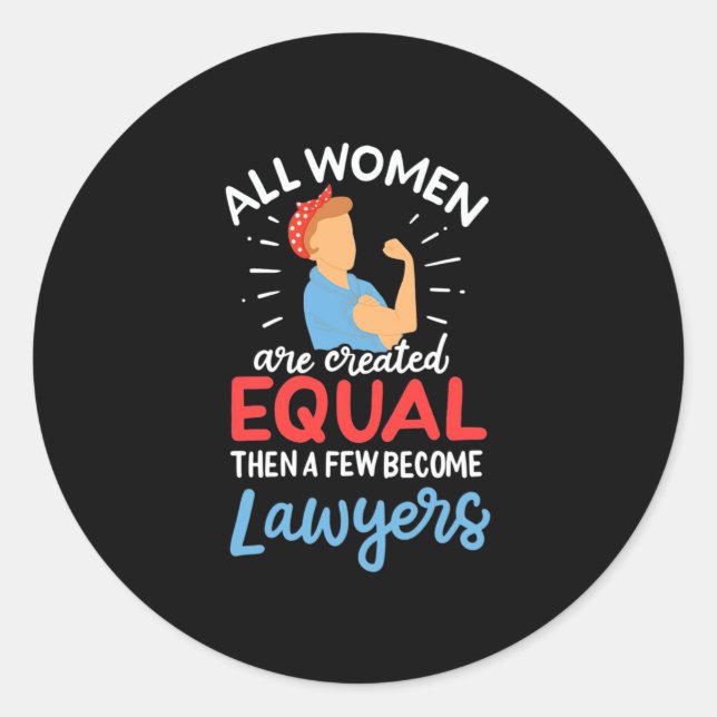 Sticker Rond Quelques Femmes Deviennent Avocates (Devant)