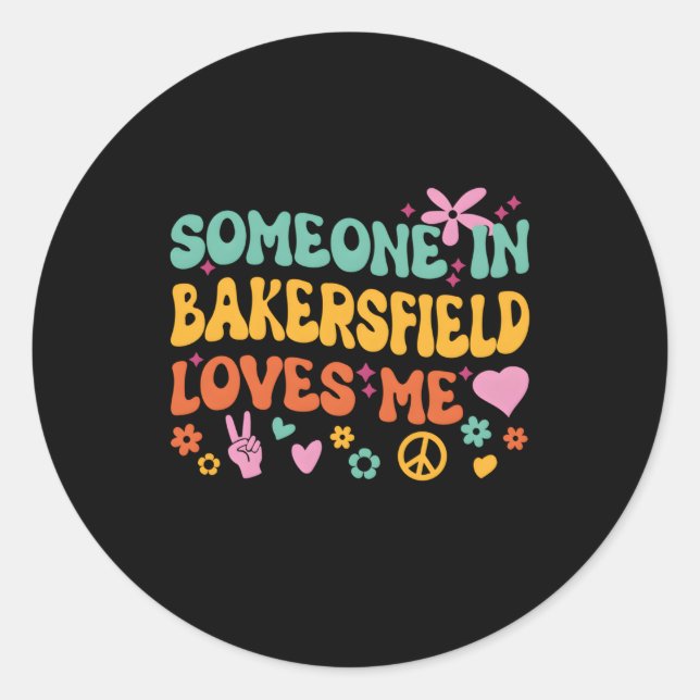 Sticker Rond Quelqu'Un À Bakersfield M'Aime (Devant)