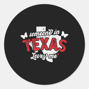 Sticker Rond Quelqu'Un Au Texas M'Aime Pour La Relati De Longue