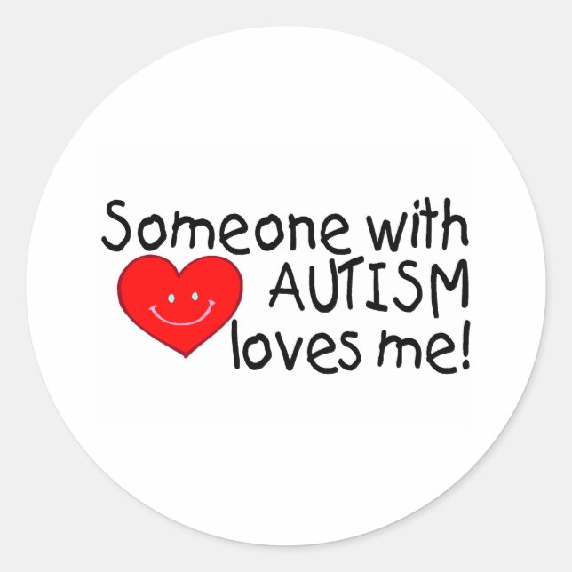 Sticker Rond Quelqu'Un Avec L'Autisme M'Aime (Hrt) (Devant)