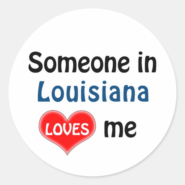 Sticker Rond Quelqu'un en Louisiane m'aime (Devant)