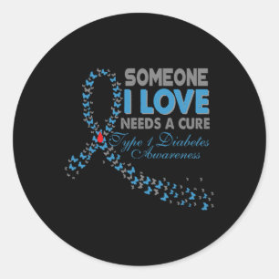 Sticker Rond Quelqu'Un Que J'Aime A Besoin D'Un Traitement T1D