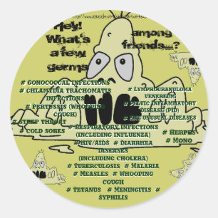 Sticker Rond Qu'est-ce que quelques GERMS entre amis.. ? ? Auto
