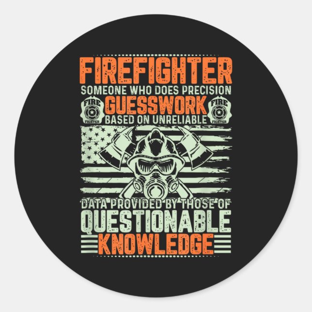 Sticker Rond Questionable Knowledge Fireman Gift Proud Firefigh (Devant)