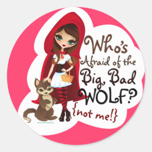 Sticker Rond Qui a peur du grand mauvais loup ?