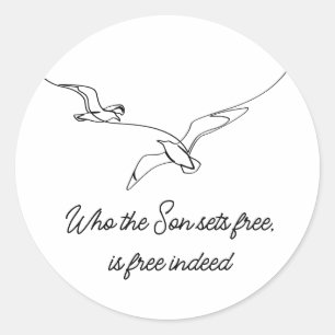 Sticker Rond Qui est libéré par le Fils est vraiment libre Vers