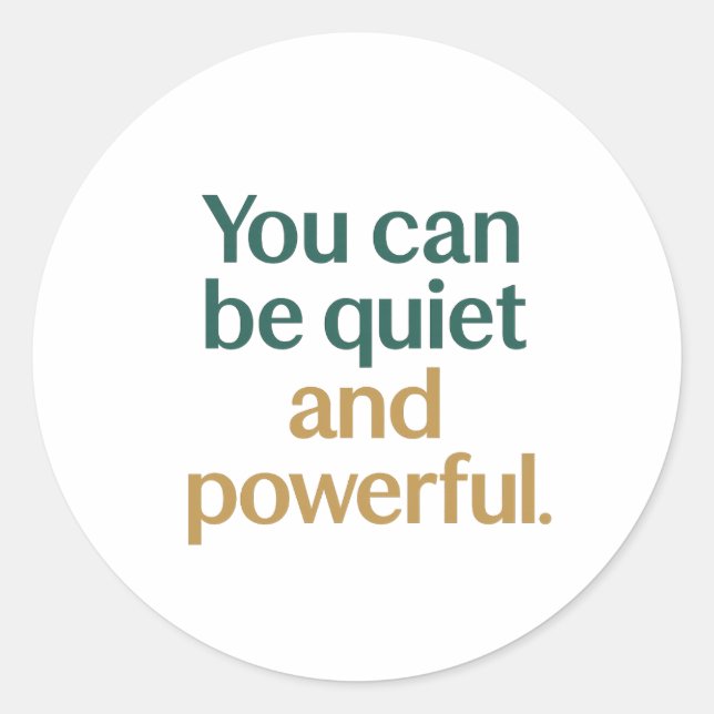 Sticker Rond 	Quiet Strength and Power (Devant)