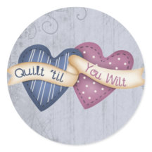 Quilt 'til you Wilt