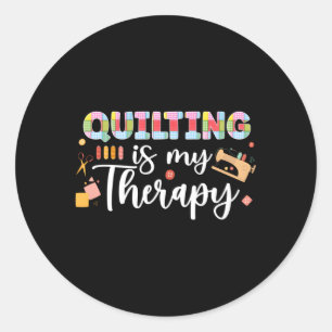 Sticker Rond Quilting Est Mon Thérapie Quilt Quilter Quilter