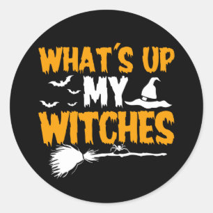 Sticker Rond Quoi de neuf mes sorcières   Halloween