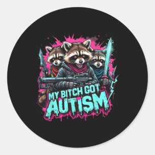 Sticker Rond Raccoon mème My got Autism drôle Sensibilisation s