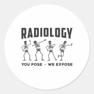 Sticker Rond Radiologie Vous Posez Nous Exposons Technologue X-