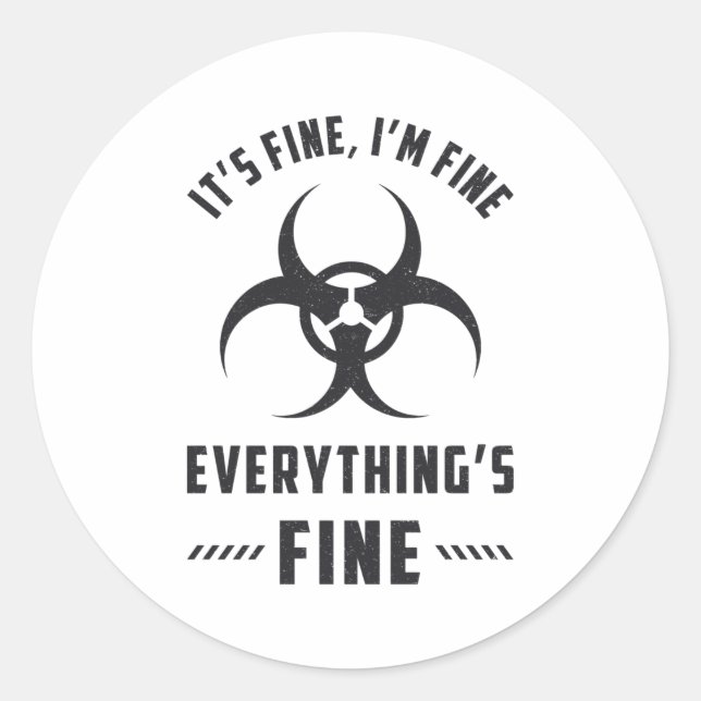 Sticker Rond Radiology It's Fine I'm Fine Everything's Fine (Devant)