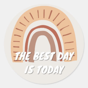 Sticker Rond Rainbow Le Meilleur Jour Est Aujourd'Hui Affirmati
