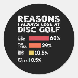 Sticker Rond Raisons pour lesquelles je perds toujours au disc