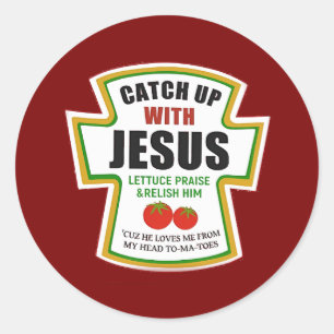 Sticker Rond Ramassez Avec Jésus Drôle Christian Ketchup Tomate