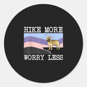 Sticker Rond Randonnée bouledogue français s'inquiéter moins gr