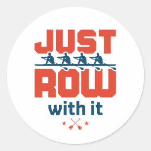Sticker Rond Rangez-vous avec It Rowing Team Coach Rower