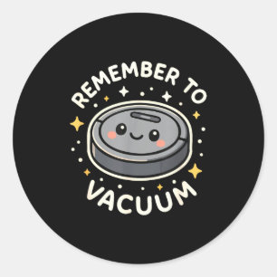 Sticker Rond Rappelez-vous d'aspirer le personnage de robot asp