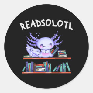 Sticker Rond Readsolotl Amateur de livre Funny Axolotl