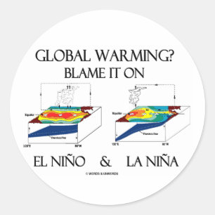 Sticker Rond RÉCHAUFFEMENT CLIMATIQUE ? Blâmer El Niño et La Ni