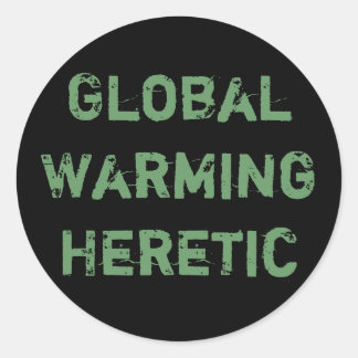 Sticker Rond Réchauffement climatique hérétique