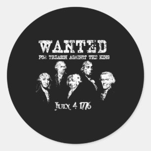 Sticker Rond Recherchés pères fondateurs de la trahison 1776 In