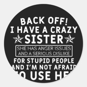 Sticker Rond  Recule ! j'ai une soeur folle
