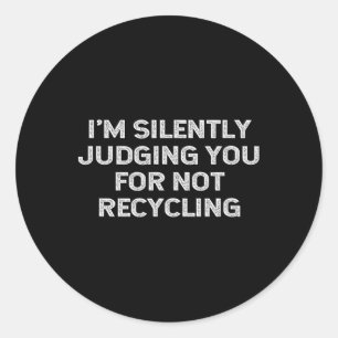 Sticker Rond Recyclage amusant écologique Jour des terres Recyc