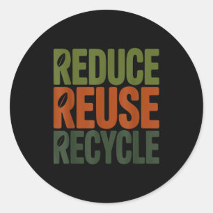 Sticker Rond Réduire réutiliser recycler éco amiable journée de