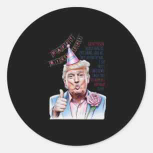Sticker Rond Refaisons Mon Anniversaire Encore Donald Trump Joy