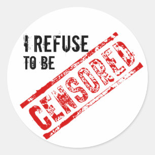 Sticker Rond Refuser d'être censuré