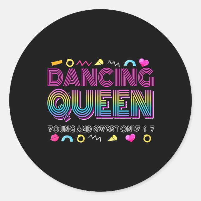 Sticker Rond Reine Danse Jeune Et Douce Seulement 17 Anniversai (Devant)