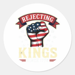 Sticker Rond Rejetant les rois depuis 1776 Américain patriotiqu