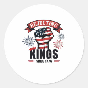 Sticker Rond Rejetant les rois depuis 1776 Esthétique patriotiq