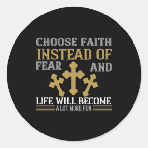 Sticker Rond Religion - Choisissez La Foi Au Lieu De La Peur
