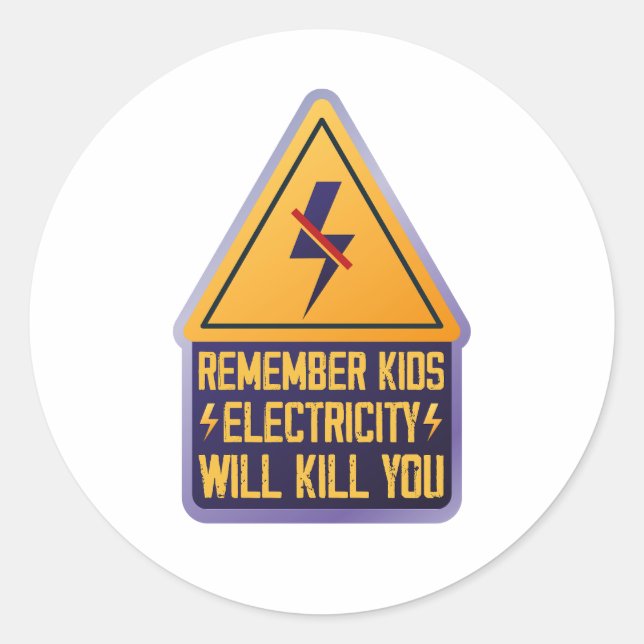 Sticker Rond Remember Kids Electricity Will Kill You – Retro Sa (Devant)